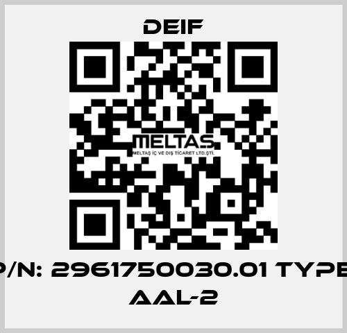 P/N: 2961750030.01 Type: AAL-2 Deif