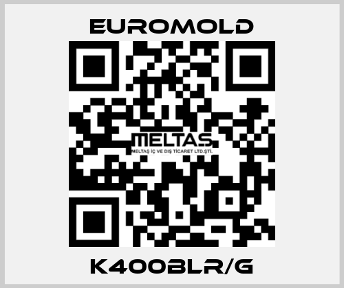 K400BLR/G EUROMOLD