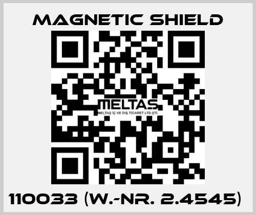 110033 (W.-Nr. 2.4545)  Magnetic Shield