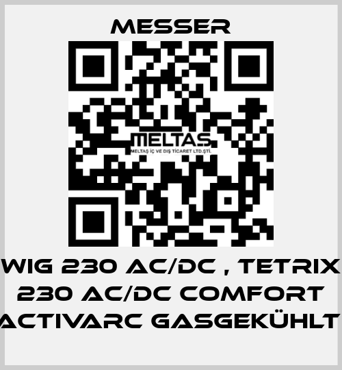 WIG 230 AC/DC , TETRIX 230 AC/DC Comfort activArc gasgekühlt  Messer