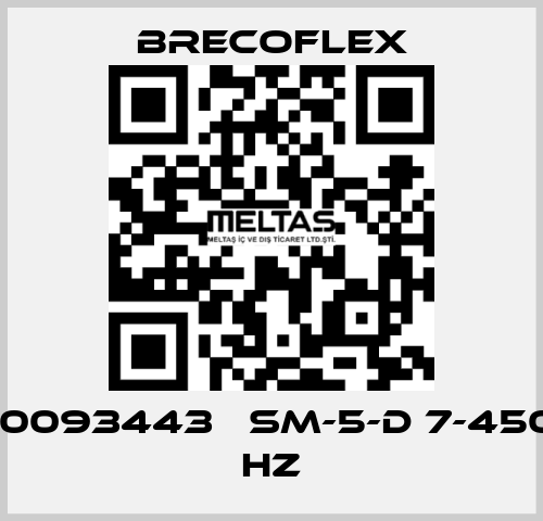 10093443   SM-5-D 7-450 HZ Brecoflex