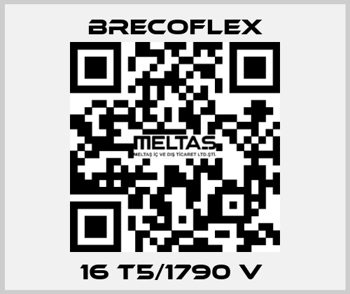 16 T5/1790 V  Brecoflex