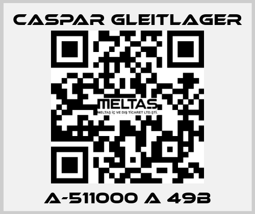 A-511000 A 49B Caspar Gleitlager