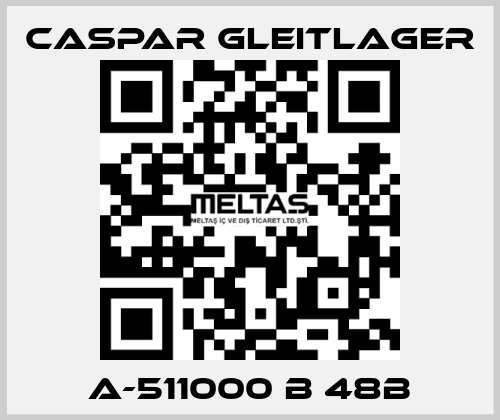 A-511000 B 48B Caspar Gleitlager