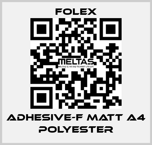 ADHESIVE-F MATT A4 POLYESTER Folex