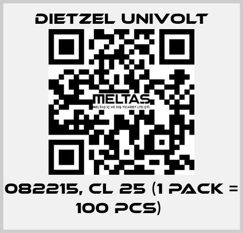 082215, CL 25 (1 Pack = 100 pcs)  Dietzel Univolt