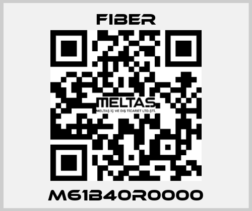 M61B40R0000 Fiber