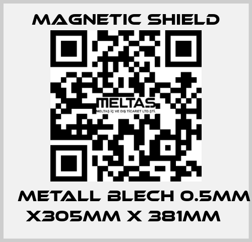 μ Metall Blech 0.5mm x305mm x 381mm  Magnetic Shield