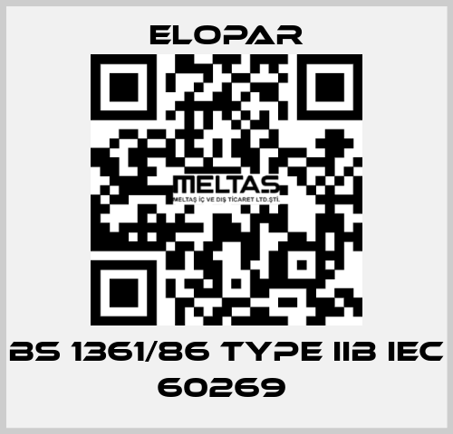 BS 1361/86 TYPE IIb IEC 60269  Elopar