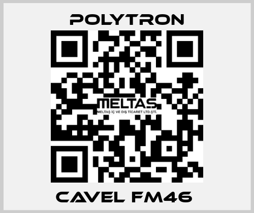 CAVEL FM46  Polytron