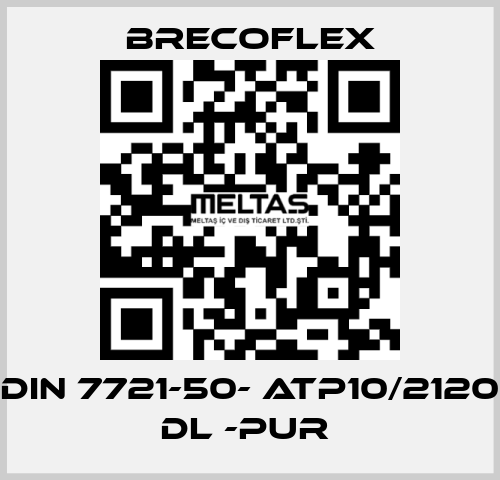 DIN 7721-50- ATP10/2120 DL -PUR  Brecoflex