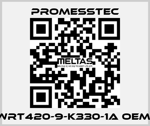 WRT420-9-K330-1A OEM  Promesstec