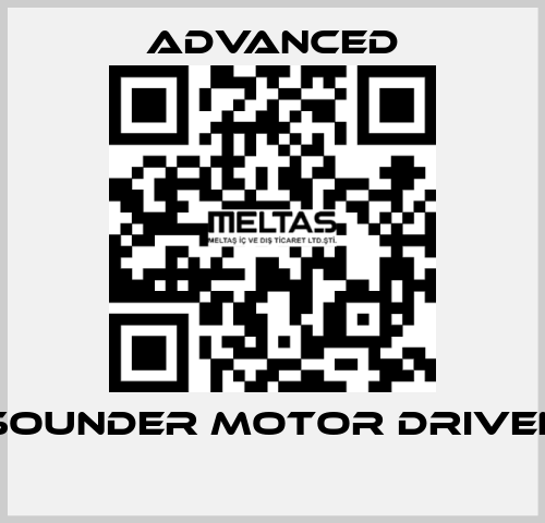 Sounder Motor Driven  Advanced