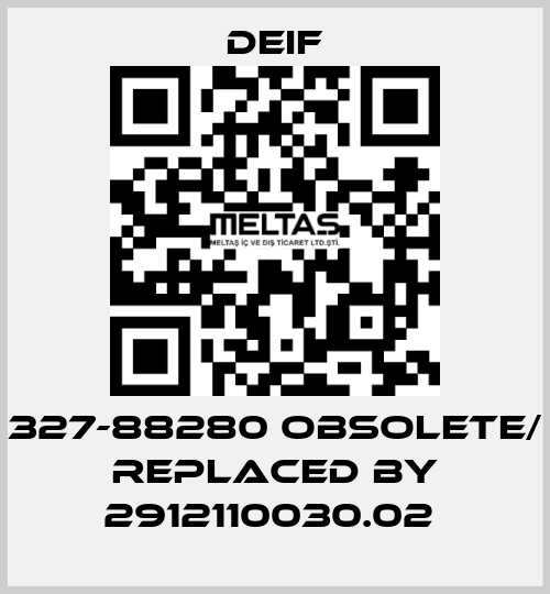 327-88280 obsolete/ replaced by 2912110030.02  Deif