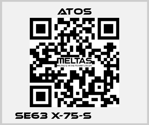 SE63 X-75-S              Atos