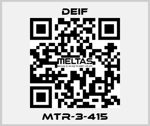 MTR-3-415 Deif