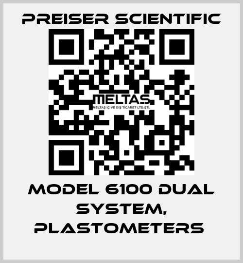 Model 6100 Dual System, Plastometers  Preiser Scientific