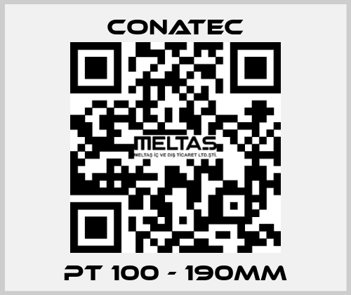 PT 100 - 190mm Conatec