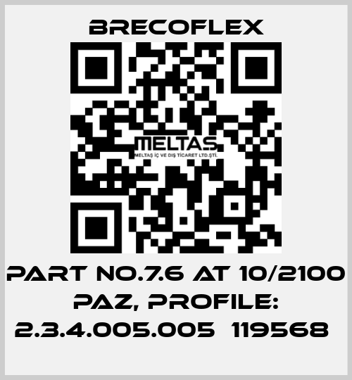 PART NO.7.6 AT 10/2100 PAZ, PROFILE: 2.3.4.005.005  119568  Brecoflex