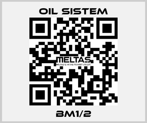 BM1/2 Oil Sistem