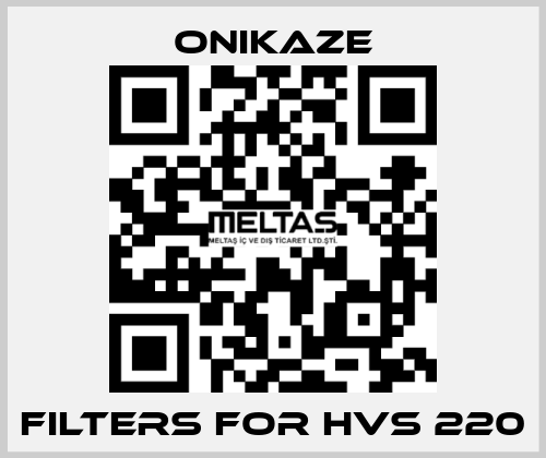 Filters for HVS 220 Onikaze