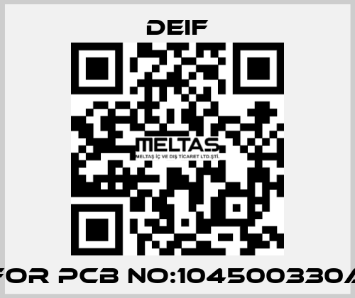 For PCB NO:104500330A Deif