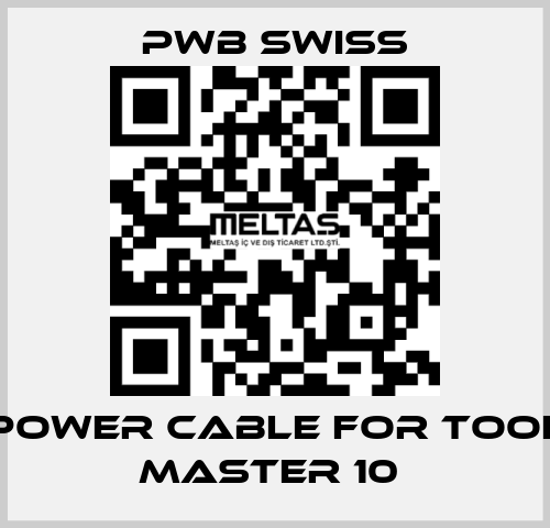 POWER CABLE FOR TOOL MASTER 10  PWB Swiss