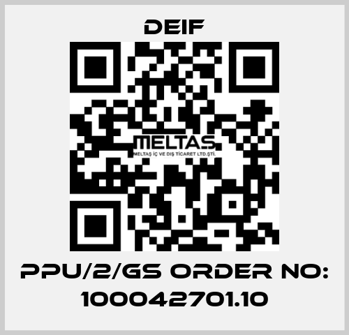 PPU/2/GS ORDER NO: 100042701.10 Deif