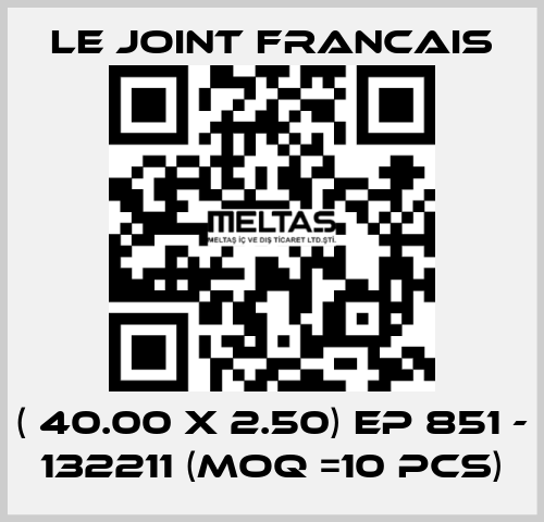 ( 40.00 X 2.50) EP 851 - 132211 (MOQ =10 pcs) LE JOINT FRANCAIS