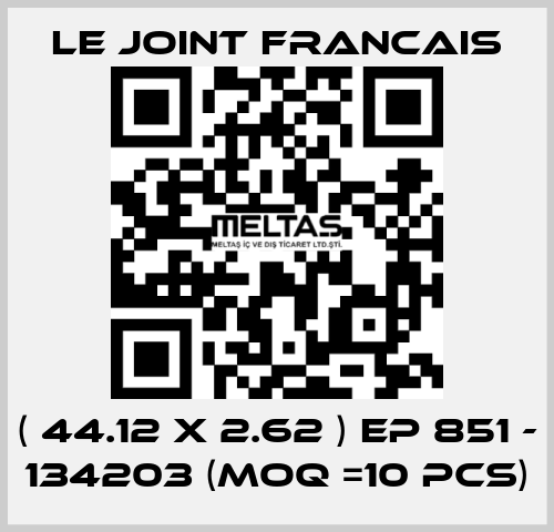 ( 44.12 X 2.62 ) EP 851 - 134203 (MOQ =10 pcs) LE JOINT FRANCAIS