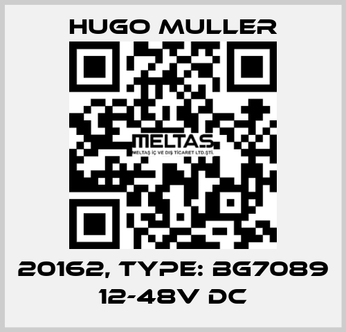 20162, Type: BG7089 12-48V DC Hugo Muller