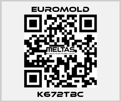 K672TBC EUROMOLD