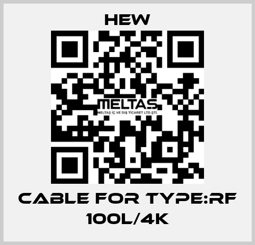 cable For Type:RF 100L/4K HEW