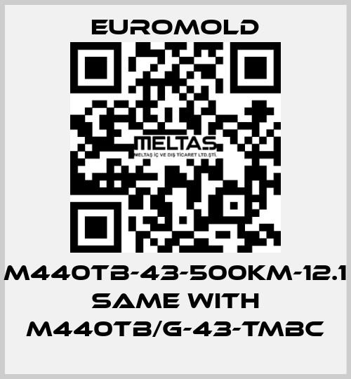 M440TB-43-500KM-12.1 same with M440TB/G-43-TMBC EUROMOLD