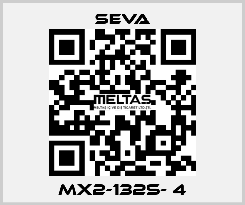 MX2-132S- 4 SEVA