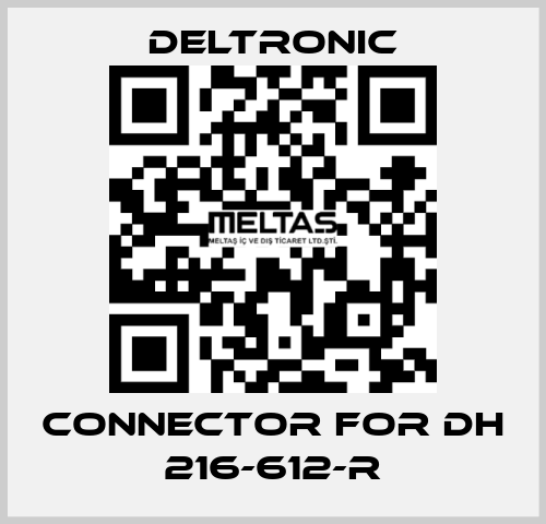 connector for DH 216-612-R Deltronic