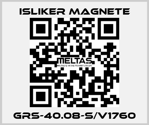 GRs-40.08-S/V1760 ISLIKER MAGNETE