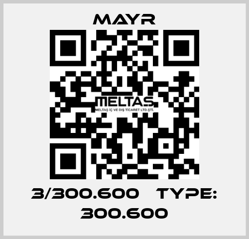 3/300.600   Type: 300.600 Mayr