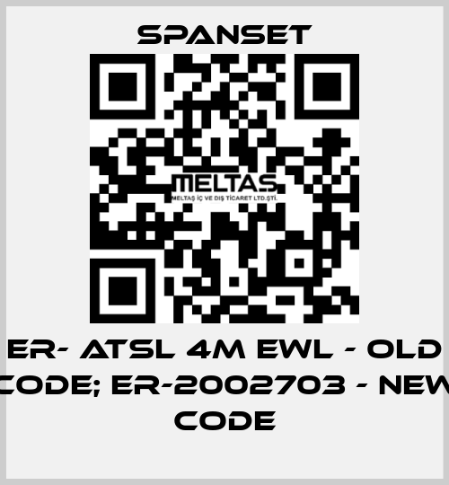 ER- ATSL 4m EWL - old code; ER-2002703 - new code SpanSet