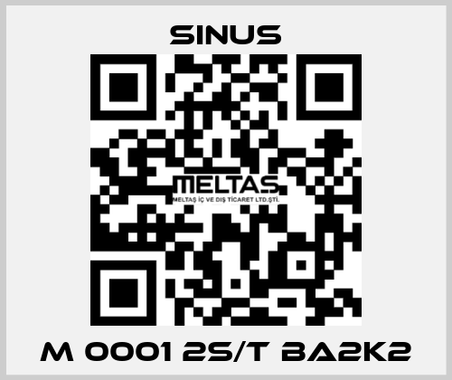 M 0001 2S/T BA2K2 Sinus