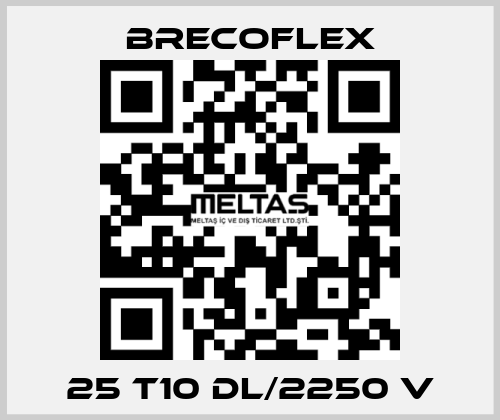 25 T10 DL/2250 V Brecoflex