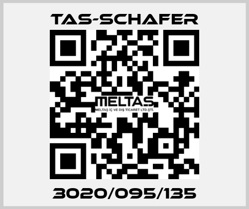 3020/095/135 TAS-SCHAFER