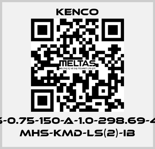 MLG-C-20.625-0.75-150-A-1.0-298.69-413.6-TVD-0.5- MHS-KMD-LS(2)-IB Kenco