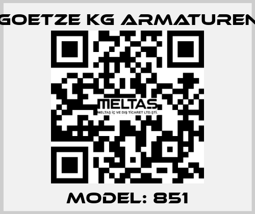 Model: 851 Goetze KG Armaturen