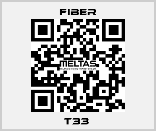 T33  Fiber