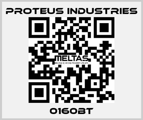 0160BT PROTEUS INDUSTRIES