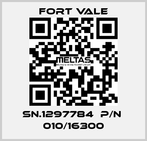 SN.1297784  P/N  010/16300 Fort Vale