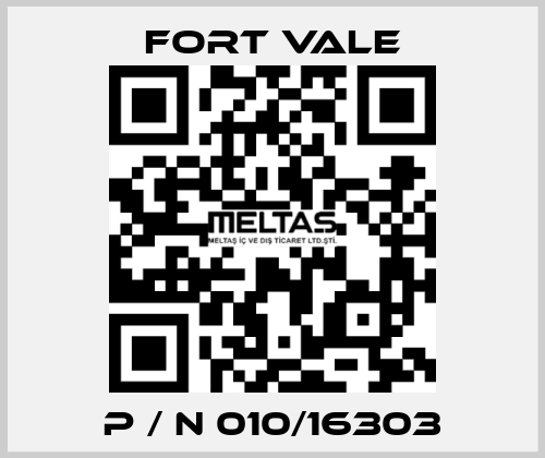  P / N 010/16303 Fort Vale