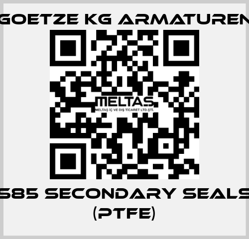 S85 secondary seals (PTFE) Goetze KG Armaturen