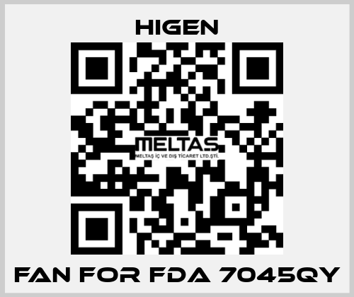 fan for FDA 7045QY Higen